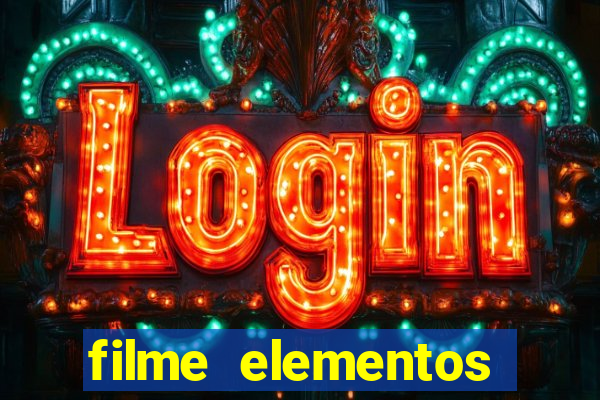 filme elementos completo dublado drive